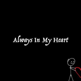 Always In My Heart