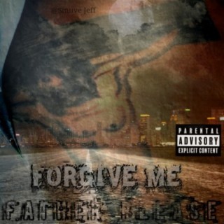 Forgive Me Father Please (Remix)