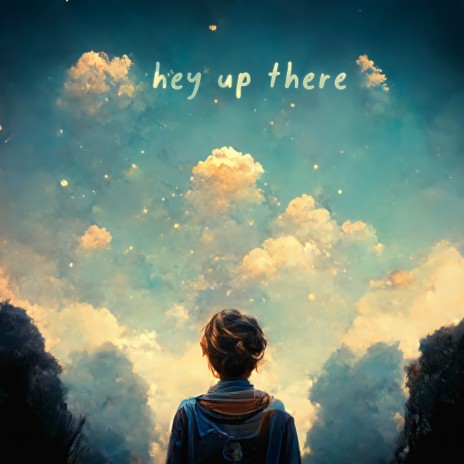 Hey Up There | Boomplay Music