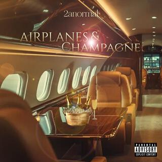 Airplanes & Champagne