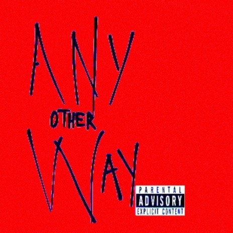Any Other Way | Boomplay Music