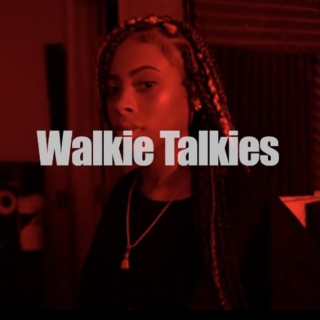 Walkie Talkies | Boomplay Music