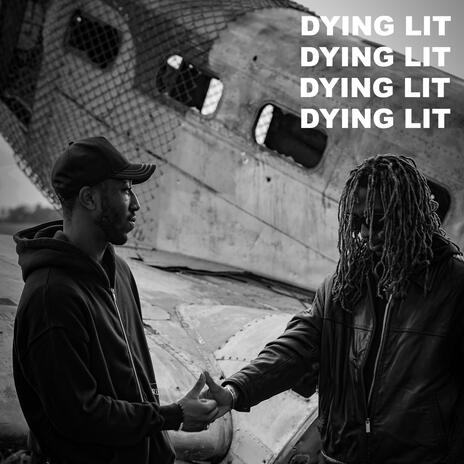 Dying Lit ft. Tre Ro$ean | Boomplay Music