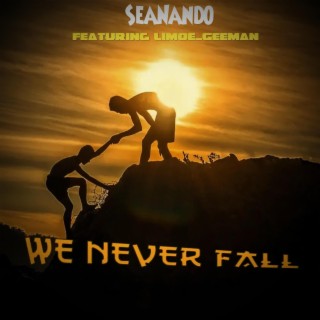 WE NEVER FALL