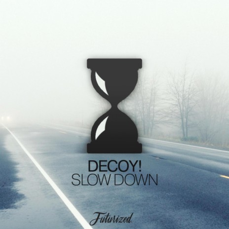 Slow Down | Boomplay Music