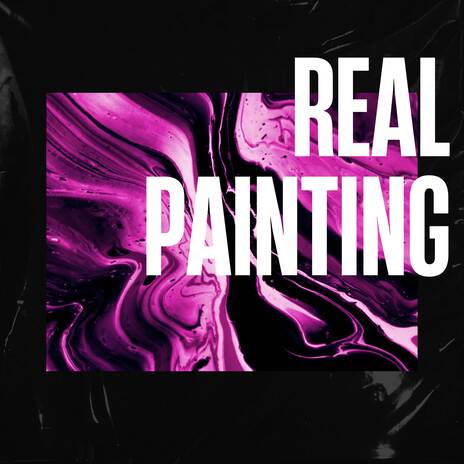 Real Painting | Boomplay Music