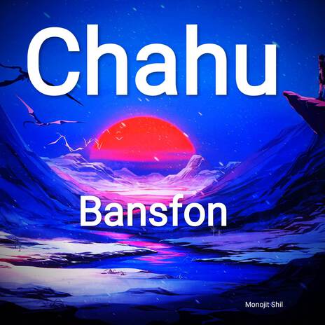 Chahu | Boomplay Music