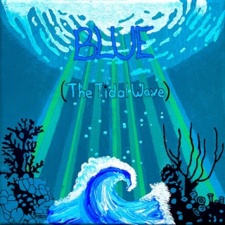 Blue (The Tidal Wave)