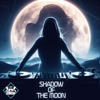 Shadow Of The Moon