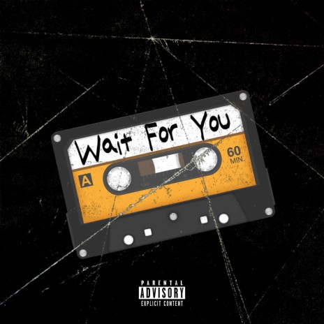 Wait For You (Freestyle)