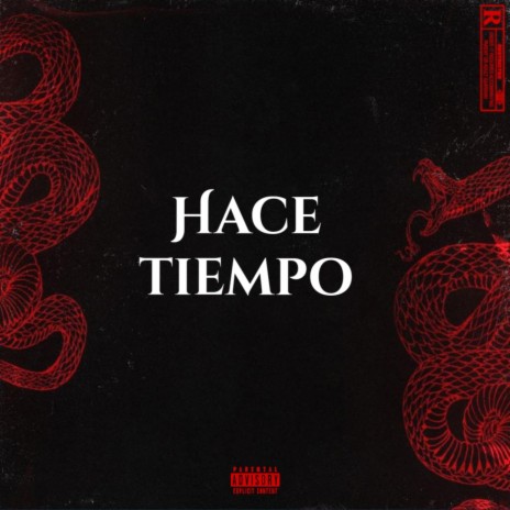 HACE TIEMPO ft. ladwerr | Boomplay Music