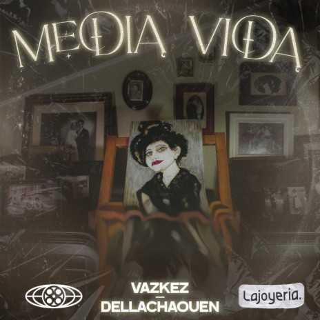Media vida ft. Dellachaouen & LaJoyeria | Boomplay Music