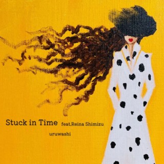 Stuck in Time (feat. Reina Shimizu)