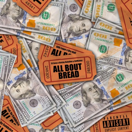 All Bout Bread (A.B.B) ft. OneWay KeMoney, 13 Sosa, Bricky Bufalino & Dre Hall | Boomplay Music
