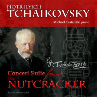 Tchaikovsky: Concert Suite from The Nutcracker