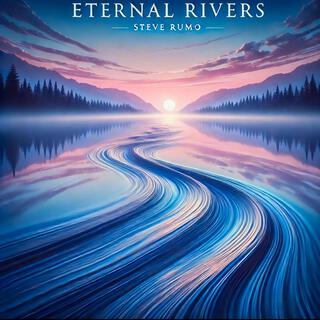 ETERNAL RIVERS