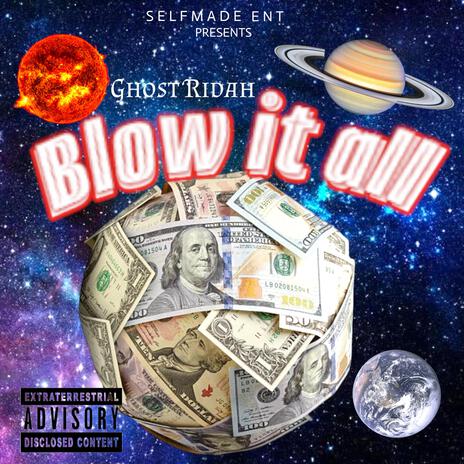 Blow it All | Boomplay Music