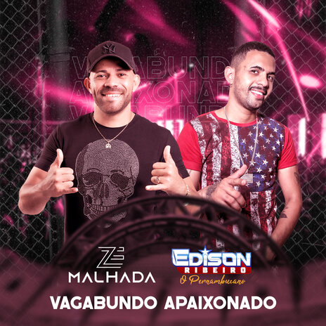 Vagabundo Apaixonado ft. Zé Malhada | Boomplay Music