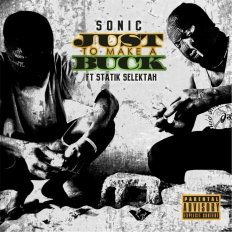 Just to Make a Buck (feat. Statik Selektah) | Boomplay Music