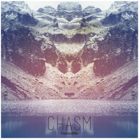 Chasm (Original Mix) | Boomplay Music