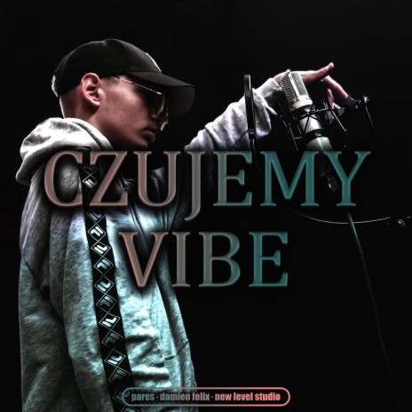 Czujemy vibe | Boomplay Music