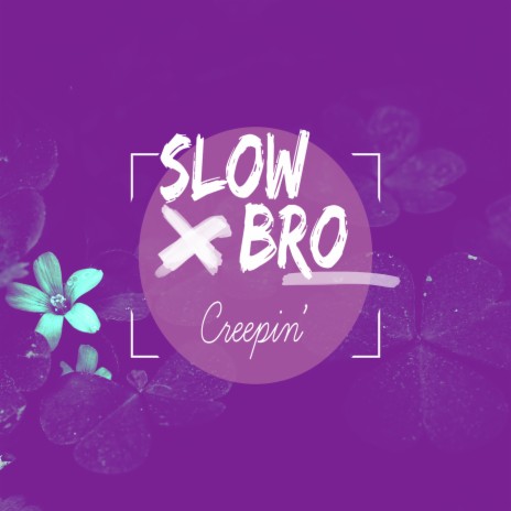 Creepin' - slowed + reverb | Boomplay Music
