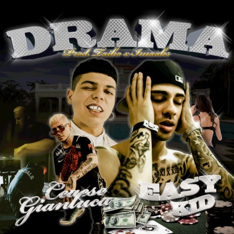 Drama ft. Ceaese & Gianluca | Boomplay Music