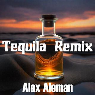 Tequila (Remix)