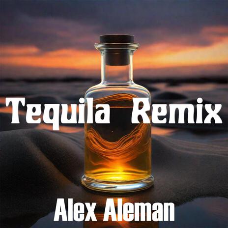 Tequila (Remix) | Boomplay Music