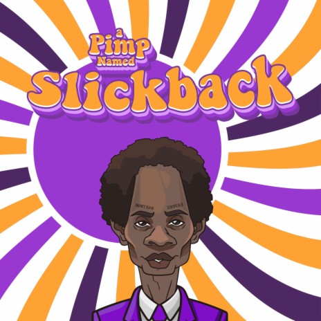 A Pimp Named Slickback (Jubi Slide) | Boomplay Music
