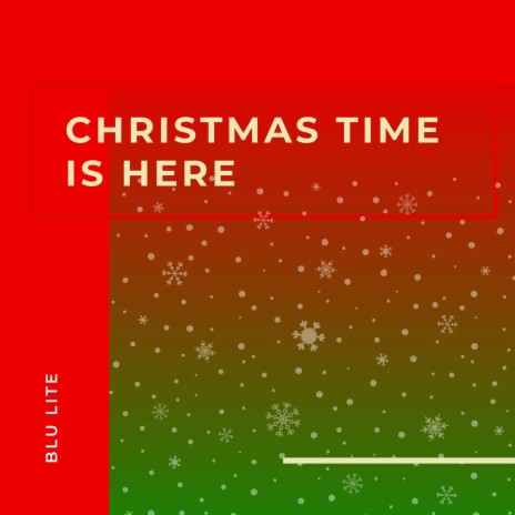 Christmas Time is Here | Boomplay Music