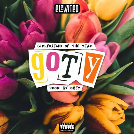 Girlfriend of the Year (GOTY) | Boomplay Music