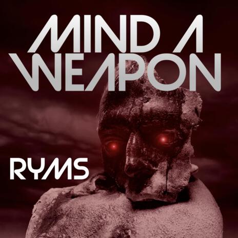 Mind a Weapon | Boomplay Music