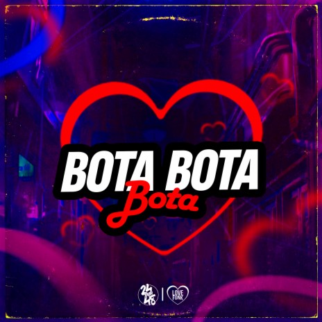 Bota, Bota, Bota ft. CACAU & DJ FELYPINHO 013 | Boomplay Music