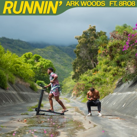 Runnin' ft. 8RO8 | Boomplay Music