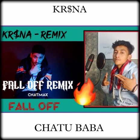 FALL OF KRSNA ft. CHATU BABA | Boomplay Music