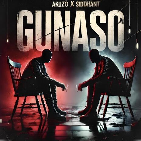 Gunaso ft. Siddhant | Boomplay Music