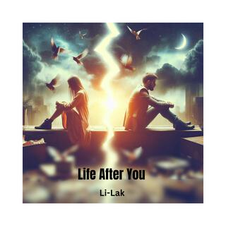 Life After You