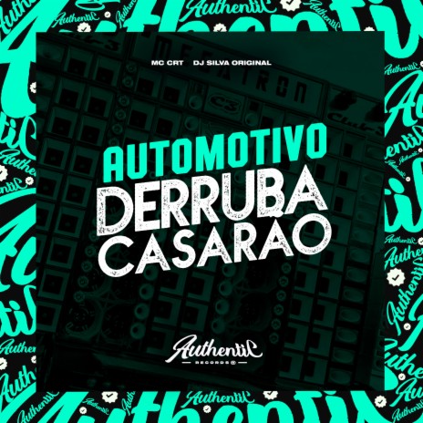 Automotivo Derruba Casarão ft. MC CRT | Boomplay Music