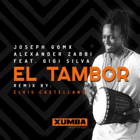 El Tambor (Elvis Castellano Remix) ft. Alexander Zabbi & Gigi Silva | Boomplay Music