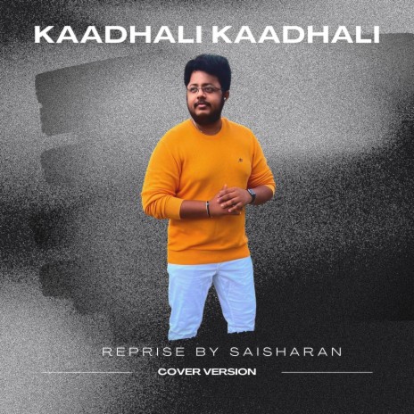 Kadhali Kadhali (Cover Version) | Boomplay Music