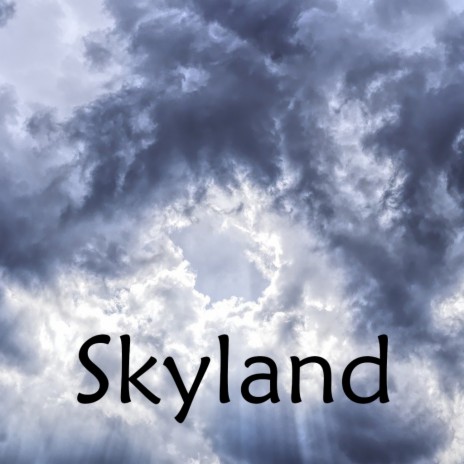 Skyland | Boomplay Music