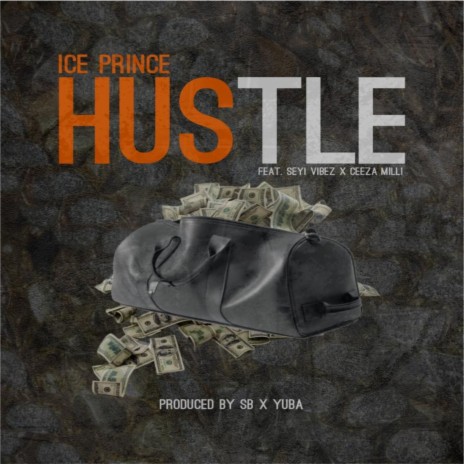 Hustle ft. Seyi Vibez & Ceeza Milli | Boomplay Music