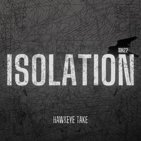 Isolation - Hawkeye Take | Boomplay Music