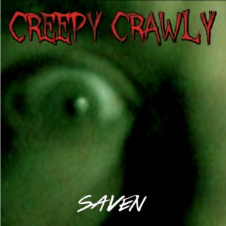 Creepy Crawly lyrics | Boomplay Music