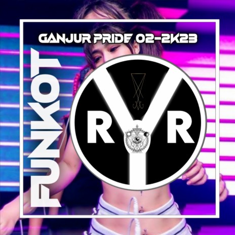 Funkot Pontianak (Ganjur Pride 02) | Boomplay Music
