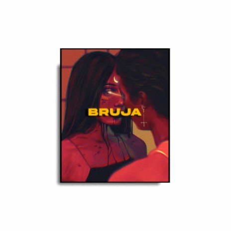 Bruja | Boomplay Music