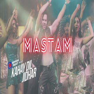 Mastam (Film Version)