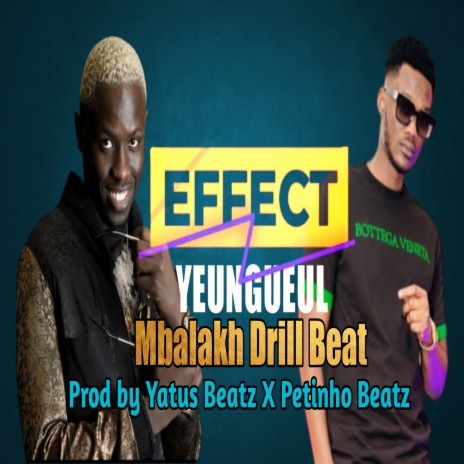 Effect Yeungeul Mbalakh Drill beat | Boomplay Music