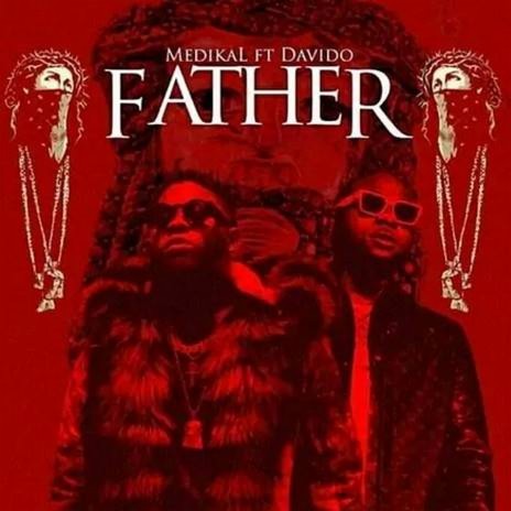 Father (feat. Davido) | Boomplay Music